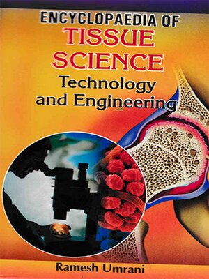 cover image of Encyclopaedia of Tissue Science, Technology and Engineering